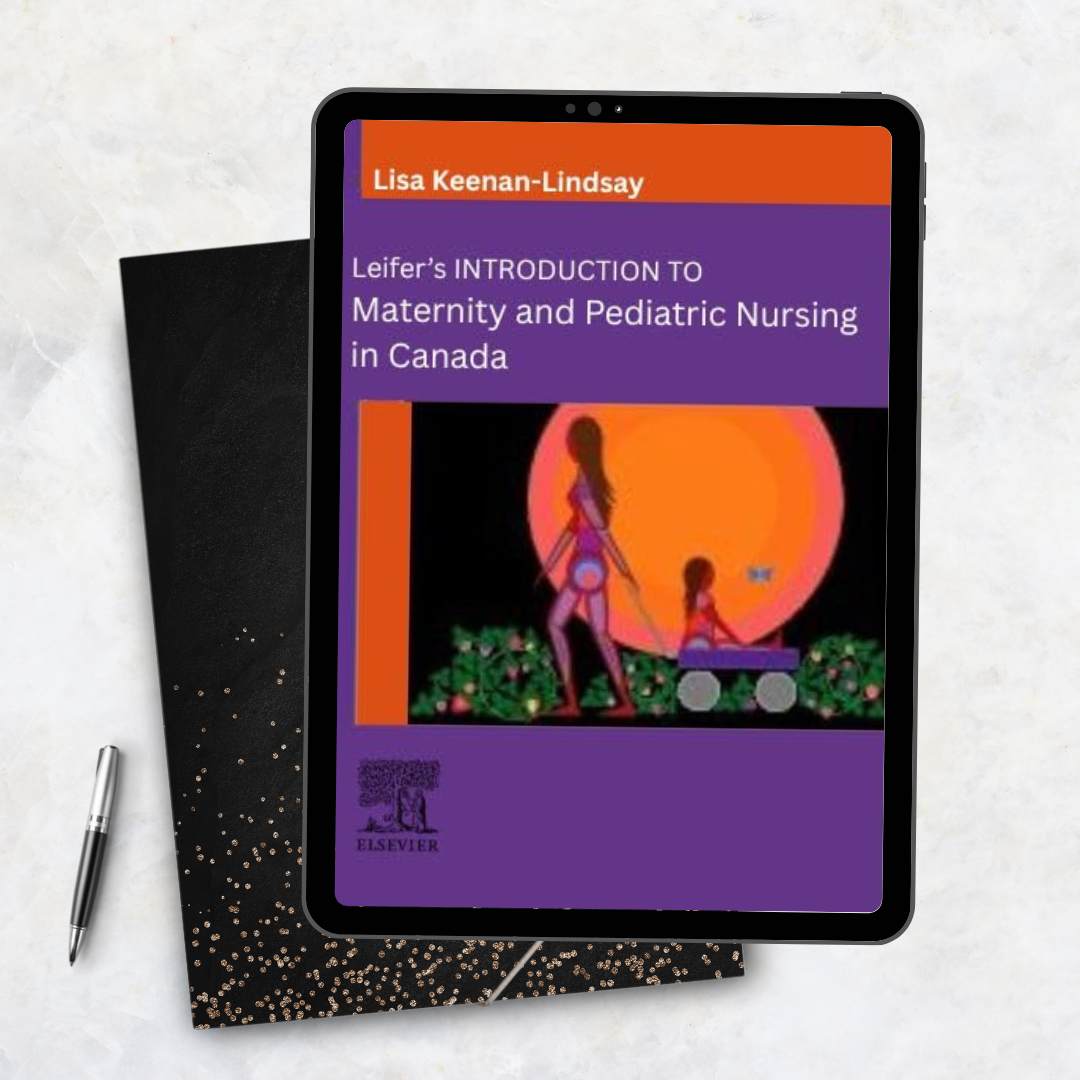 Leifer's Introduction to Maternity and Pediatric Nursing in Canada
